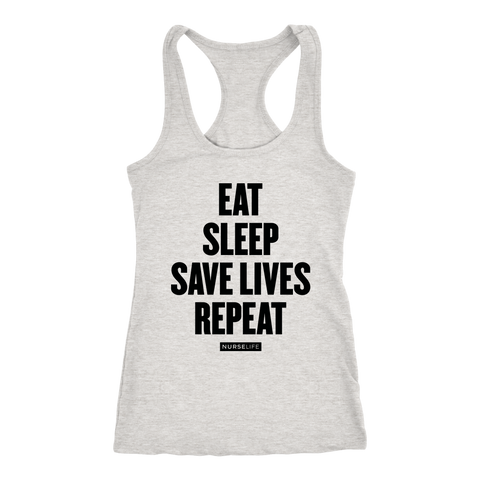 Eat Sleep Save Live Repeat - Women's Tank