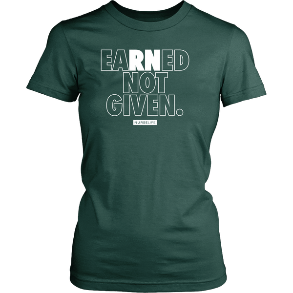 EaRNed Not Given - Women's T-Shirt - NurseLife
 - 9