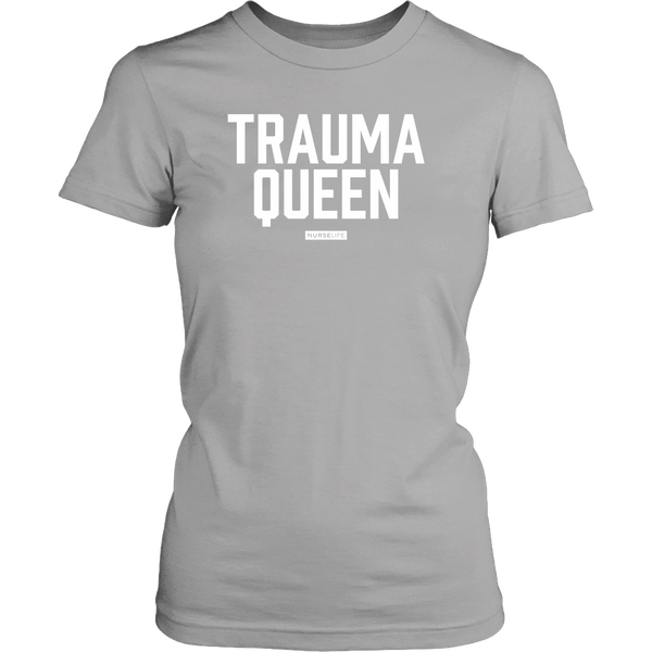 Trauma Queen - Women's Shirt - NurseLife
 - 6