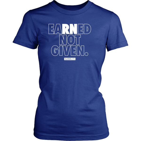 EaRNed Not Given - Women's T-Shirt - NurseLife
 - 5