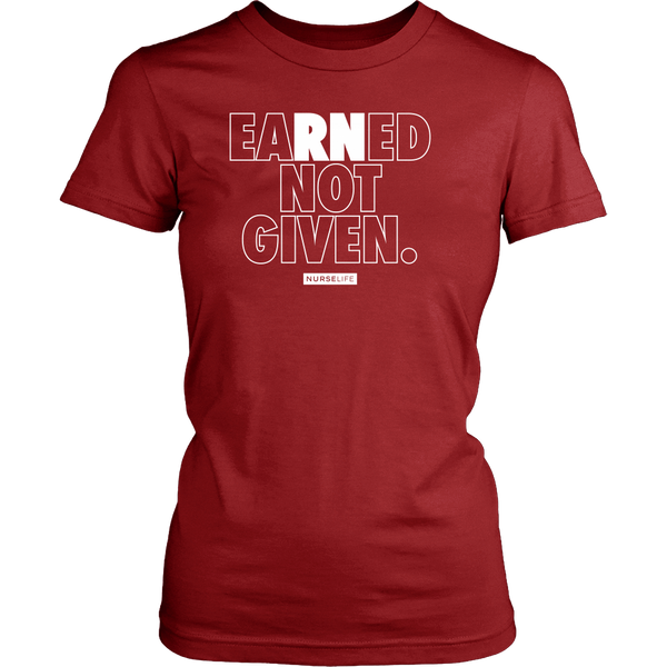 EaRNed Not Given - Women's T-Shirt - NurseLife
 - 8
