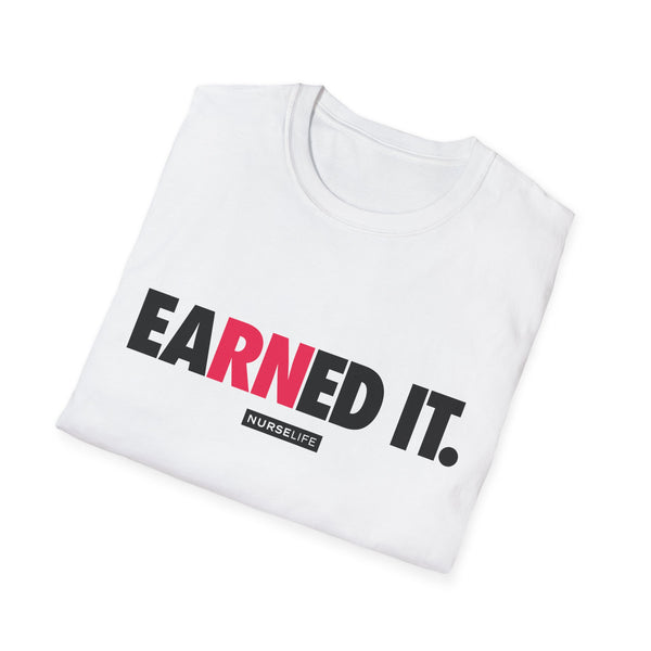 eaRNed it - Women's T-Shirt