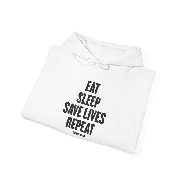 Eat, Sleep, Save Lives, Repeat - Unisex Hoodie