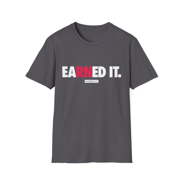 eaRNed it - Women's T-Shirt
