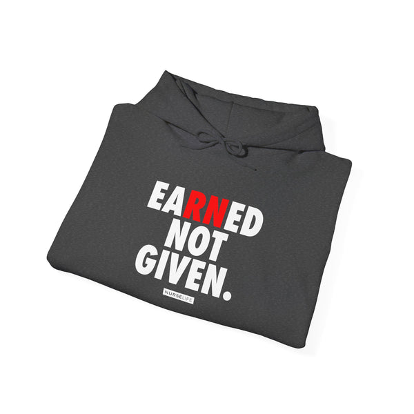 Earned Not Given - Unisex Hoodie