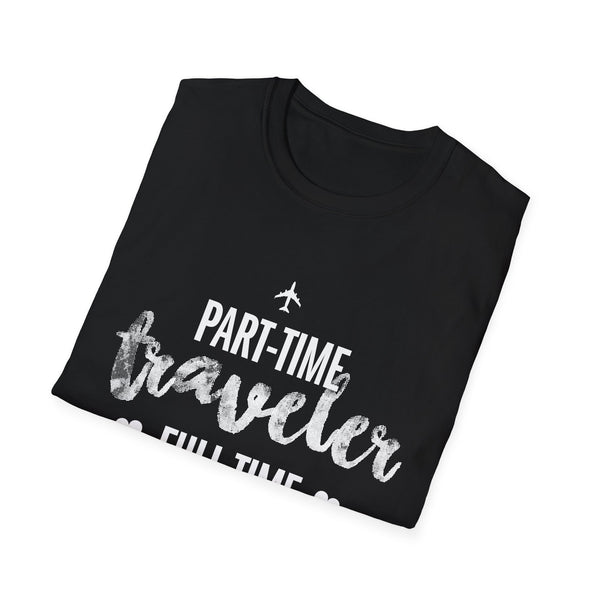 Part-Time Traveler, Full-Time Nurse - Women's T-Shirt
