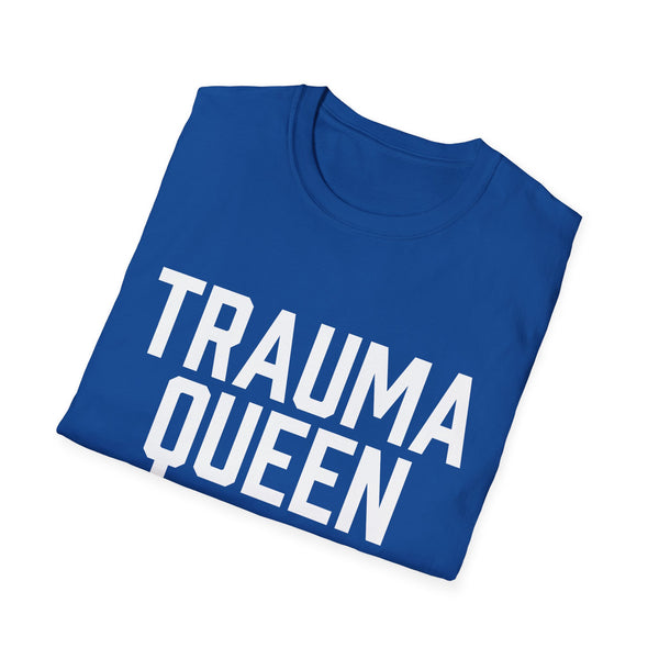 Trauma Queen - Women's Shirt