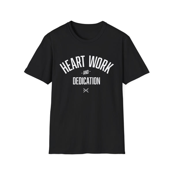 Heart Work and Dedication - Women's T-Shirt