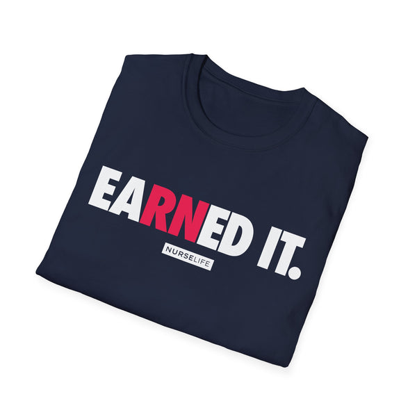 eaRNed it - Women's T-Shirt