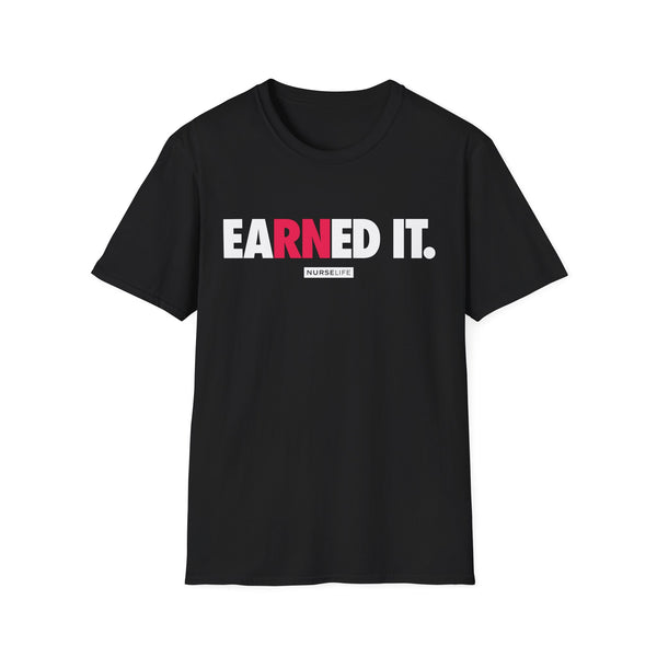 eaRNed it - Women's T-Shirt