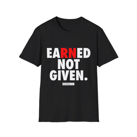 Earned Not Given - Men's T-Shirt