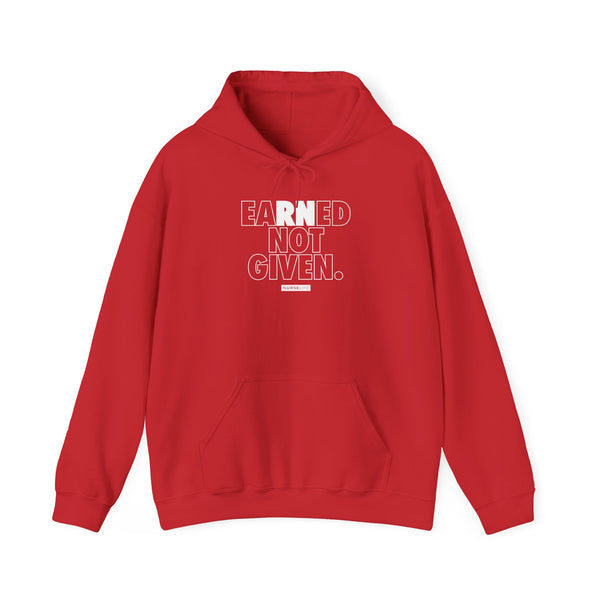 Earned Not Given - Single Color - Unisex Hoodie