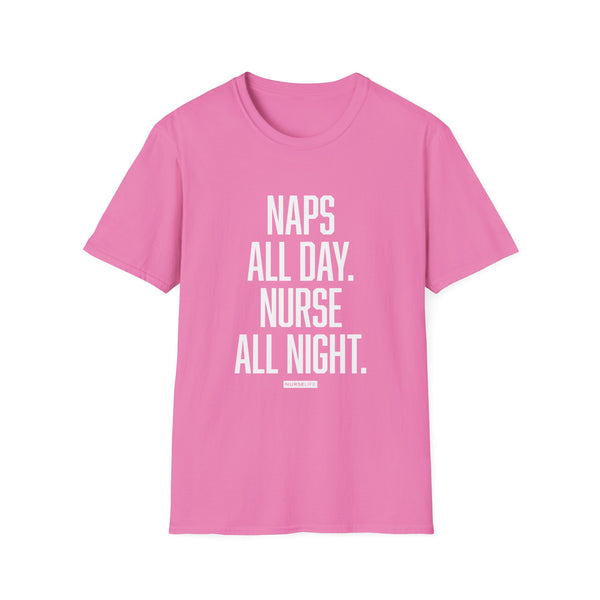Naps All Day. Nurse All Night. - Women's T-Shirt