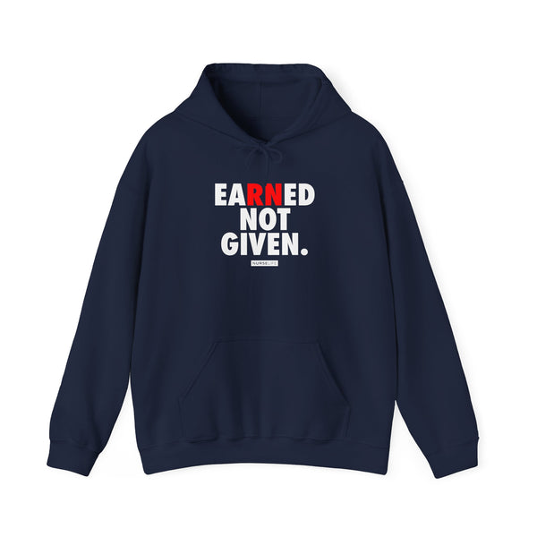 Earned Not Given - Unisex Hoodie