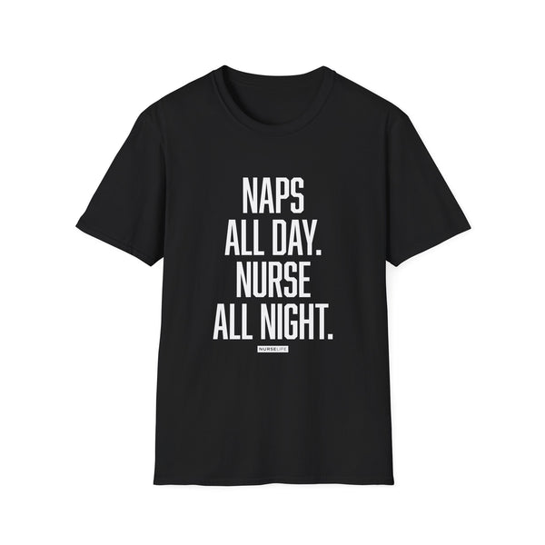 Naps All Day. Nurse All Night. - Women's T-Shirt