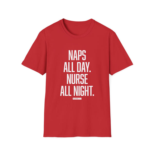 Naps All Day. Nurse All Night. - Women's T-Shirt