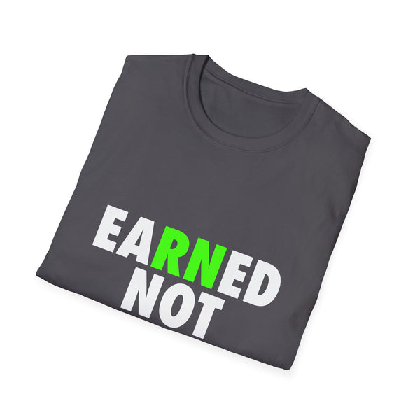 Earned Not Given - Bolt Green - Women's T-Shirt
