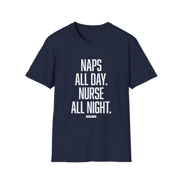 Naps All Day. Nurse All Night. - Women's T-Shirt