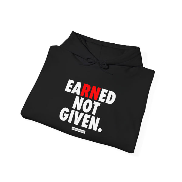 Earned Not Given - Unisex Hoodie