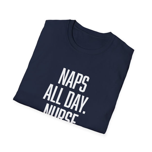 Naps All Day. Nurse All Night. - Women's T-Shirt