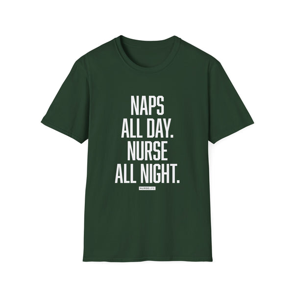 Naps All Day. Nurse All Night. - Women's T-Shirt