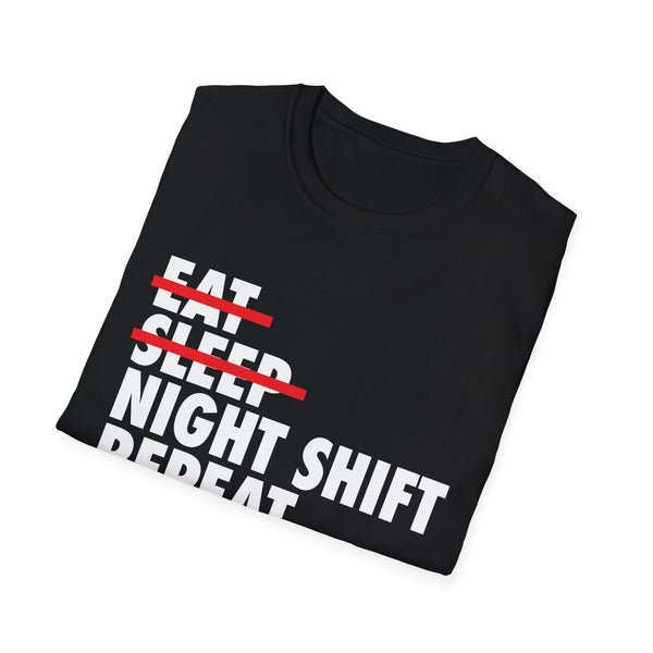 Eat, Sleep, Night Shift, Repeat - Women's T-Shirt