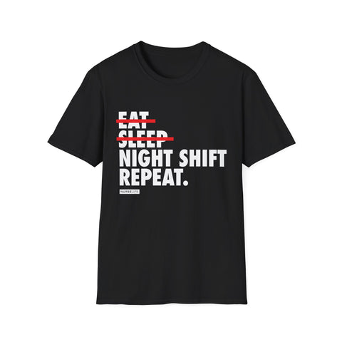 Eat, Sleep, Night Shift, Repeat - Women's T-Shirt