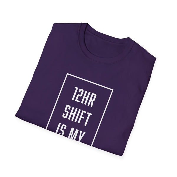 12hr Shift Is My Cardio - Women's T-Shirt