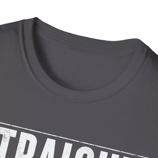 Straight Outta 12 Hour Shift - T-Shirt