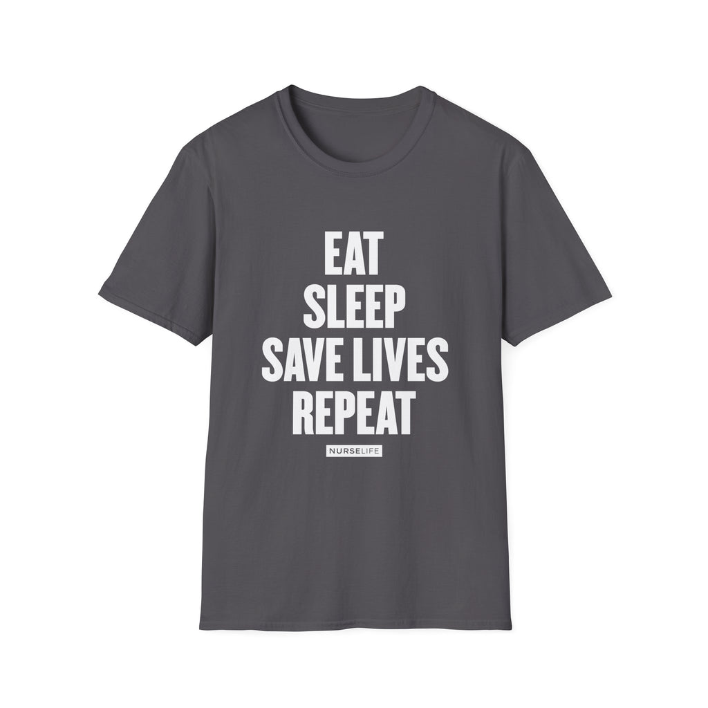 Eat, Sleep, Save Lives, Repeat - T-Shirt