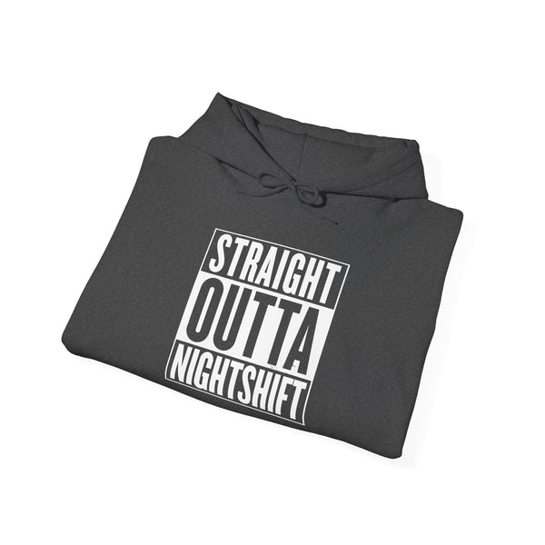 Straight Outta Night Shift - Unisex Hoodie