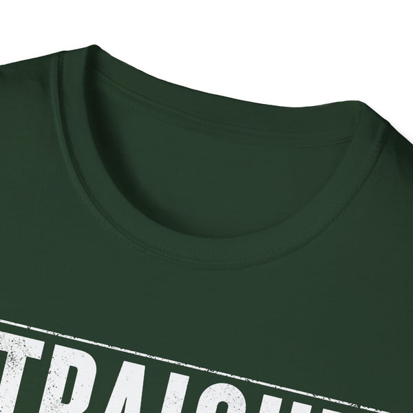 Straight Outta 12 Hour Shift - T-Shirt