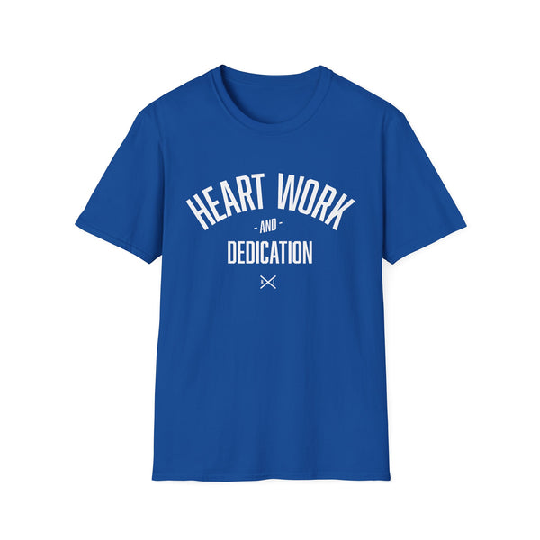 Heart Work and Dedication - Women's T-Shirt