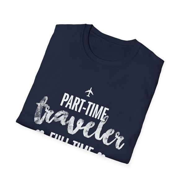 Part-Time Traveler, Full-Time Nurse - Women's T-Shirt
