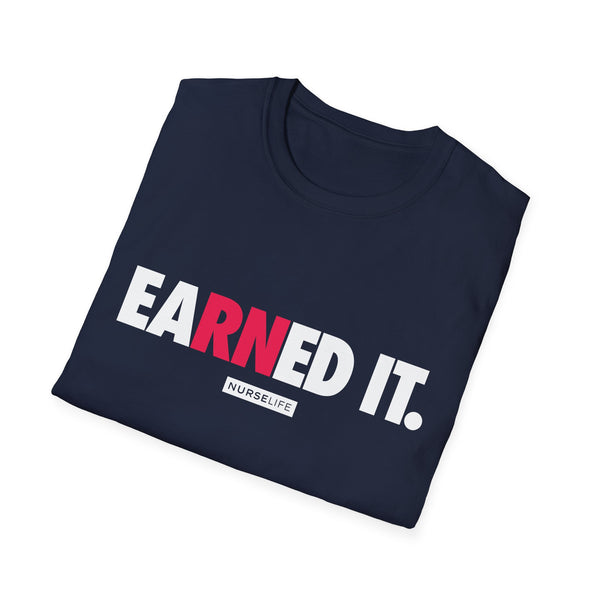 eaRNed it - Women's T-Shirt