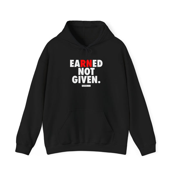 Earned Not Given - Unisex Hoodie