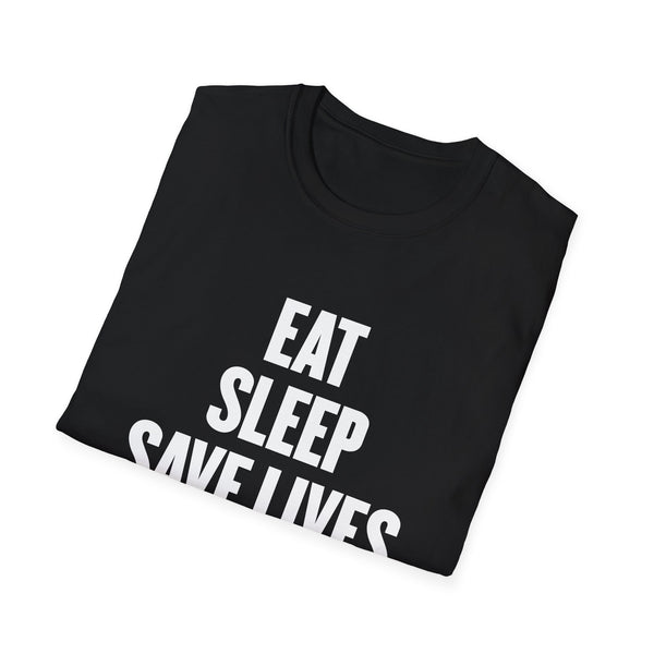 Eat, Sleep, Save Lives, Repeat - T-Shirt