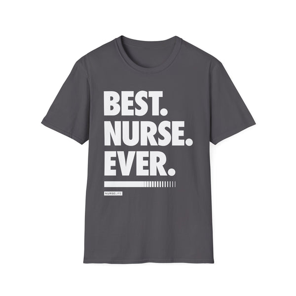 Best Nurse Ever - Women's T-Shirt