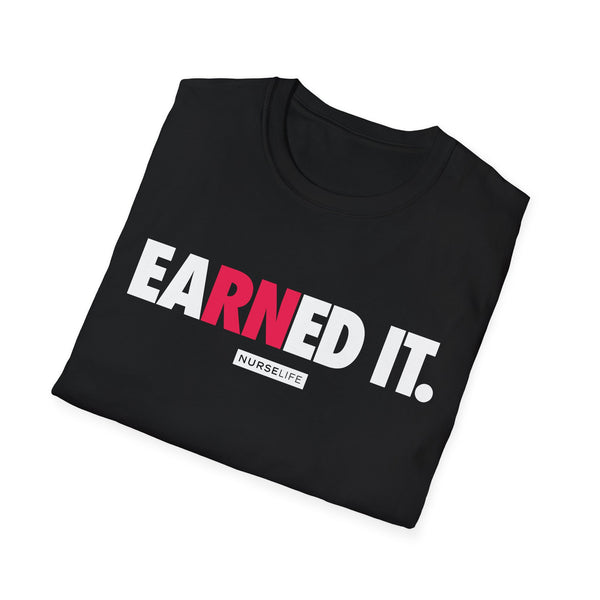 eaRNed it - Women's T-Shirt