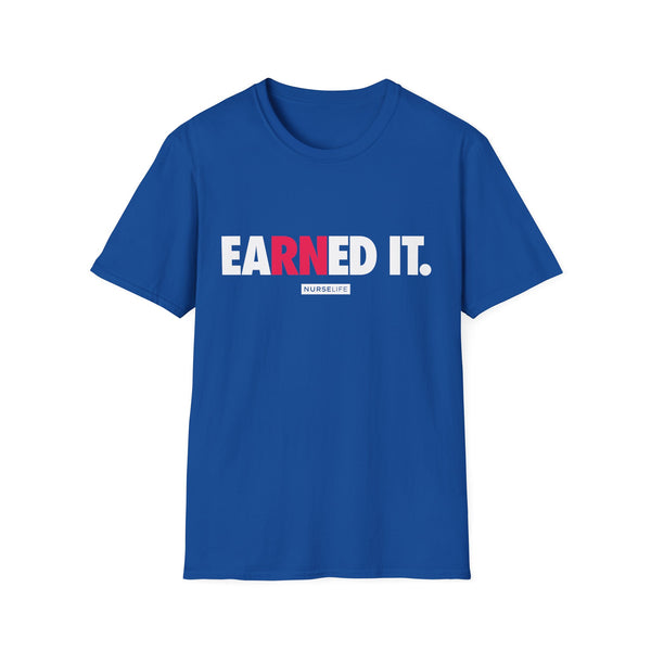 eaRNed it - Women's T-Shirt