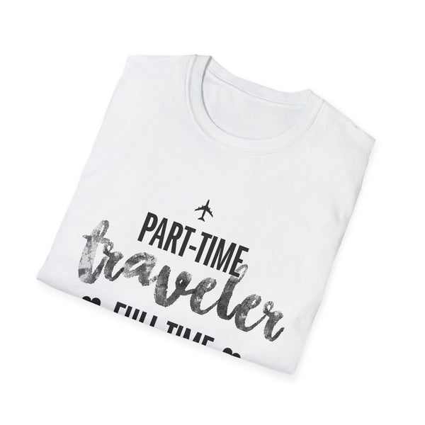 Part-Time Traveler, Full-Time Nurse - Women's T-Shirt