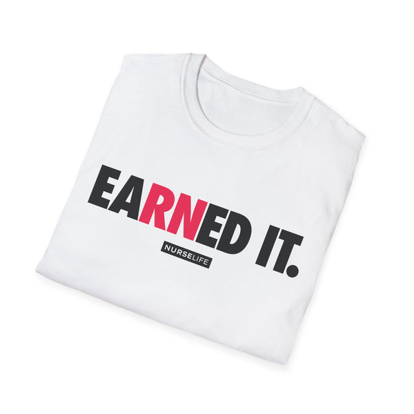 eaRNed it - Women's T-Shirt