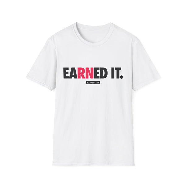 eaRNed it - Women's T-Shirt