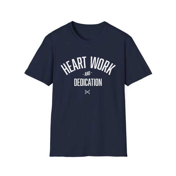 Heart Work and Dedication - Women's T-Shirt