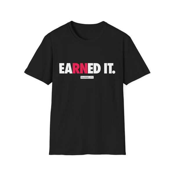 eaRNed it - Women's T-Shirt