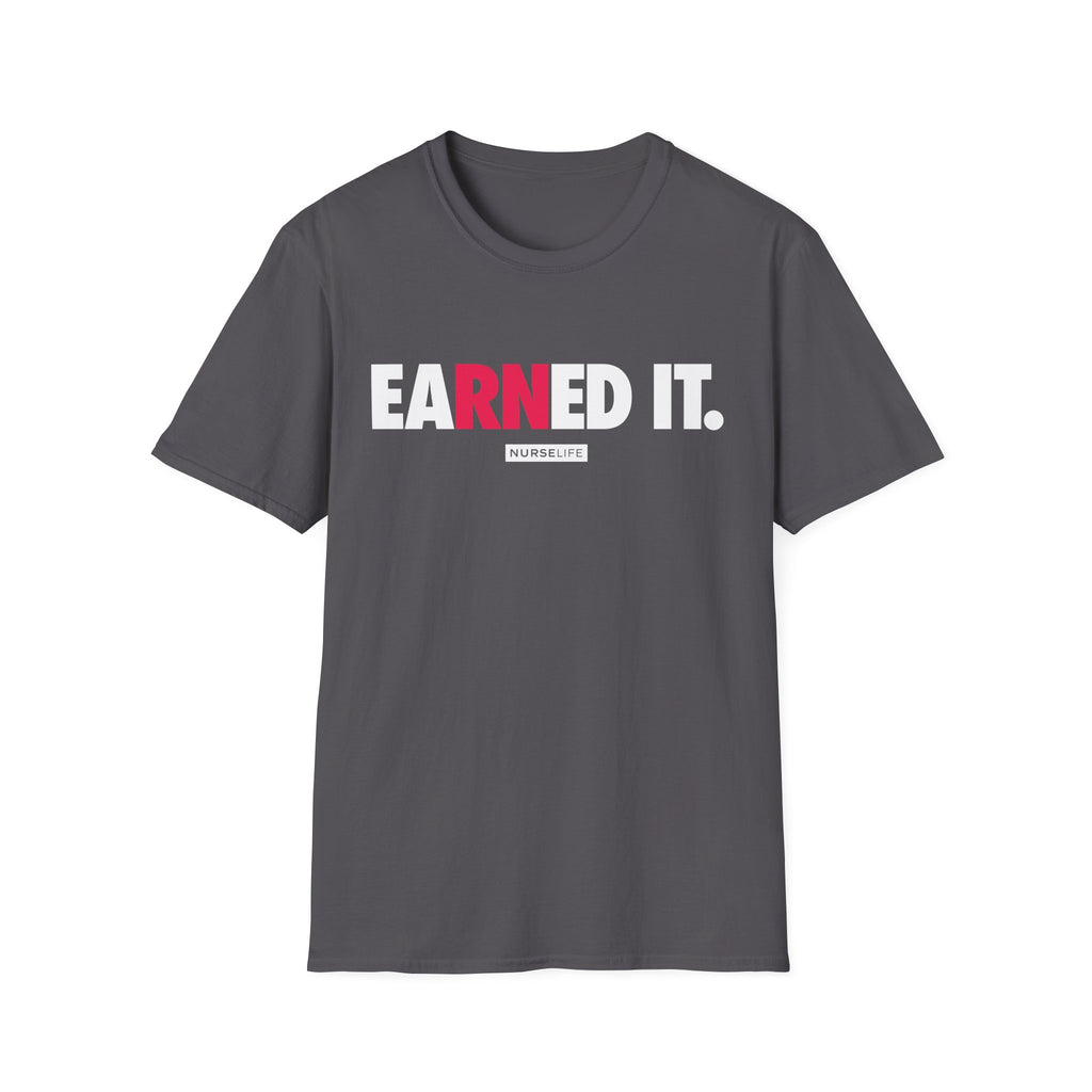 eaRNed it - Women's T-Shirt