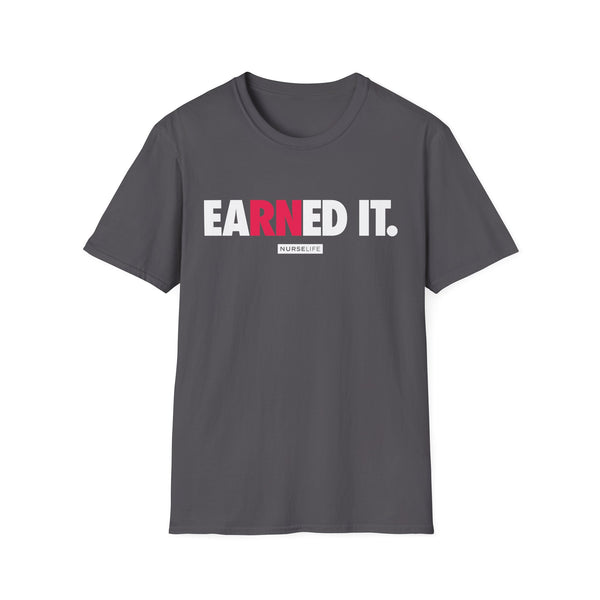 eaRNed it - Women's T-Shirt