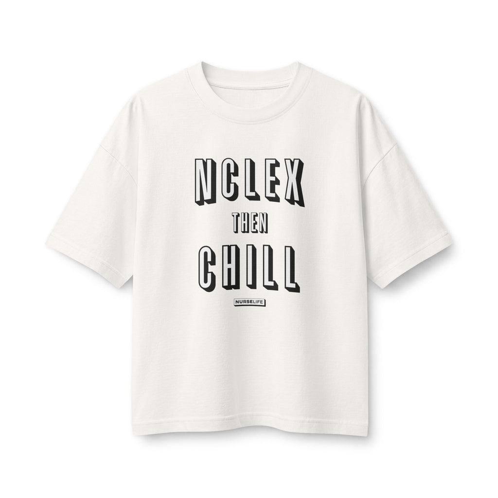 NCLEX Then Chill - Women's Boxy Heavyweight Tee