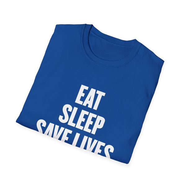 Eat, Sleep, Save Lives, Repeat - T-Shirt