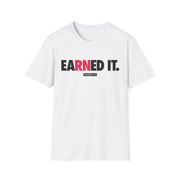 eaRNed it - Women's T-Shirt